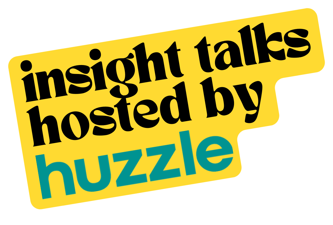 Insight talks hosted by Huzzle